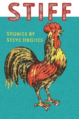 Stiff (Made in Michigan Writers Series) by Hughes, Steve | Paperback | Modern & Contemporary Fiction (Post C 1945) 2