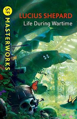LIFE DURING WARTIME (SF MASTERWORKS) by Shepard, Lucius | Paperback | Crime & Mystery 2
