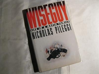 Wiseguy: Life in a Mafia Family by Pileggi, Nicholas | Hardcover | Organized Crime 2