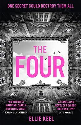 The Four: The instant Sunday Times bestseller and darkest must-read new thriller debut of 2024 by Keel, Ellie | Paperback | Modern And Contemporary Fiction: General And Literary 2