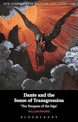 Dante and the Sense of Transgression: 'The Trespass of the Sign' (New Directions in Religion and Literature) by Franke, William | Paperback | Literary Criticism 2