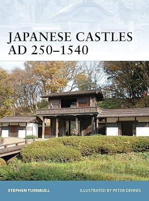 Japanese Castles AD 250--1540: 74 (Fortress, 74) by Turnbull, Stephen | Paperback | History 2