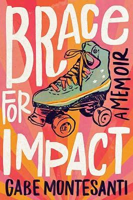 Brace for Impact: A Memoir by Montesanti, Gabe | Hardcover | Biography & Autobiography 2