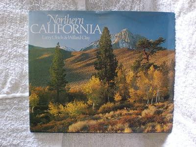 Northern California by Clay, Willard; Ulrich, Larry | Hardcover | Travel 2