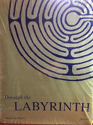 Through the Labyrinth: Designs and Meanings Over 5,000 Years (Art & Design S.) by Kern, Hermann | Hardcover | Art Treatments & Subjects 2