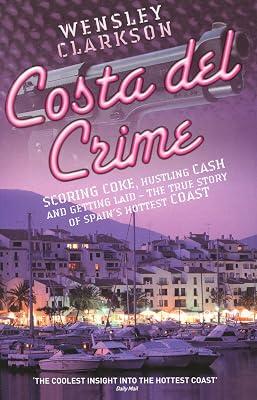 Costa del Crime by Clarkson, Wensley | Paperback | True Crime 2