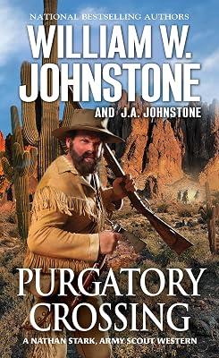 Purgatory Crossing: A Nathan Stark, Army Scout Western: 3 by Johnstone, William W.; Johnstone, J. A. | Mass_Market | Fiction 2