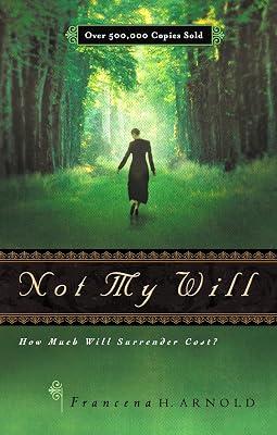 Not My Will: How Much Will Surrender Cost? by Arnold, Francena H. | Paperback | Fiction 2