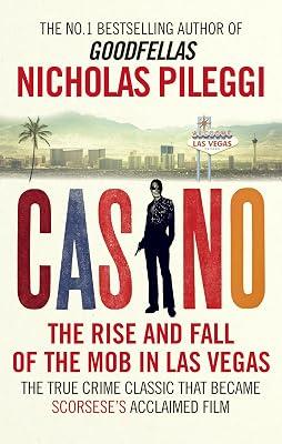 Casino: The Rise and Fall of the Mob in Las Vegas by Pileggi, Nicholas | Paperback | True Crime 2