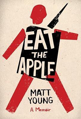 Eat the Apple: A Memoir by Young, Matt | Hardcover | Biography & Autobiography 2