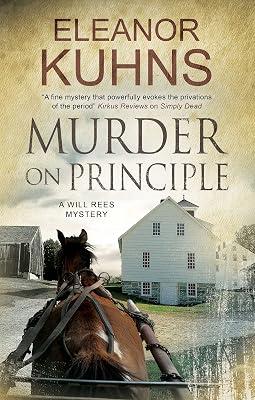 Murder on Principle: 10 (A Will Rees Mystery) by Kuhns, Eleanor | Hardcover | Historical Mysteries 2