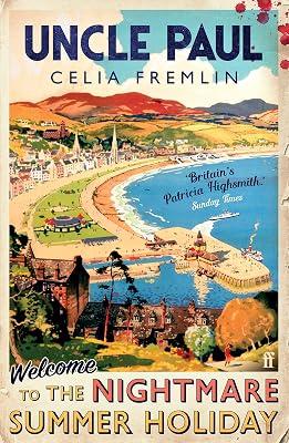 Uncle Paul: The 'Irresistible' (Val McDermid) Classic Summer Thriller by Fremlin, Celia | Paperback | Classic Crime 2