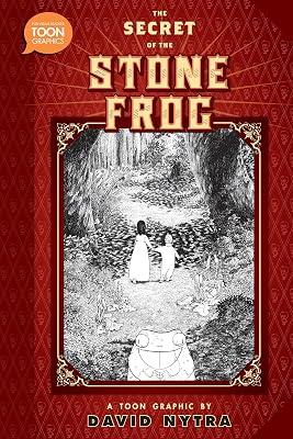 The Secret of the Stone Frog: A Toon Graphic (TOON Books) by Nytra, David | Hardcover | Juvenile Fiction 2