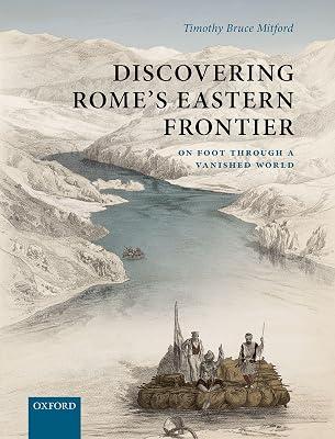 Discovering Rome's Eastern Frontier: On Foot Through a Vanished World by Mitford, Timothy Bruce | Hardcover | Social Science 2