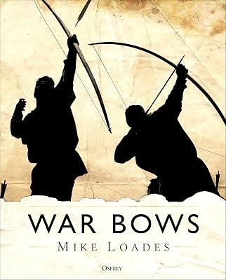 War Bows by Loades, Mike | Hardcover | Ancient History 2