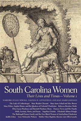 South Carolina Women: Their Lives and Times: Their Lives and Times, Volume 1 | Hardcover | Social & Cultural History 2