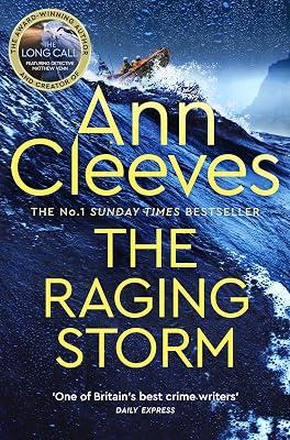 The Raging Storm: A thrilling mystery from the bestselling author of ITV's The Long Call, featuring Detective Matthew Venn: A page-turning mystery ... author of Vera and Shetland (Two Rivers) by Ann Cleeves | Paperback | Crime And 2