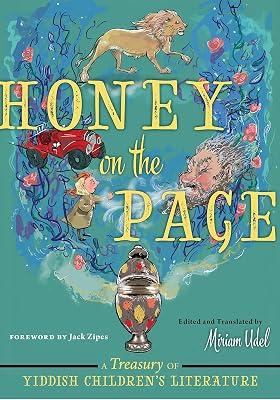 Honey on the Page: A Treasury of Yiddish Children's Literature | Hardcover | Anthologies (Non-Poetry) 2