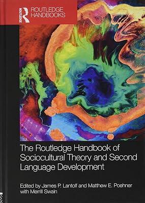 The Routledge Handbook of Sociocultural Theory and Second Language Development (Routledge Handbooks in Applied Linguistics) | Hardcover | Education 2