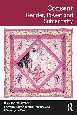 Consent: Gender, Power and Subjectivity (Transformations) | Paperback | Computer Science 2