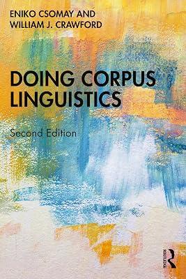 Doing Corpus Linguistics by Csomay, Eniko; Crawford, William J. | Paperback | Literature: History And Criticism 2