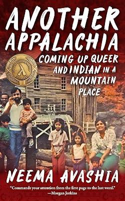 Another Appalachia: Coming Up Queer and Indian in a Mountain Place by Avashia, Neema | Paperback | Biography & Autobiography 2