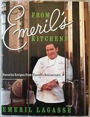 From Emeril's Kitchens: Favorite Recipes from Emeril's Restaurants by Lagasse, Emeril | Hardcover | Cooking 2