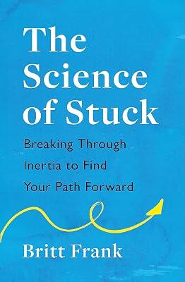 THE SCIENCE OF STUCK by Frank, Britt | Paperback | Research Methods: General 2