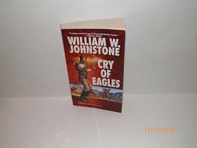Cry Of Eagles (The Eagles) by Johnstone, William W. | Mass_Market | Westerns 2