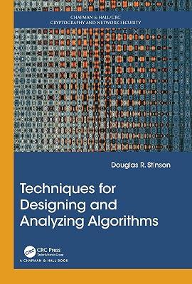 Techniques for Designing and Analyzing Algorithms (Chapman & Hall/Crc Cryptography and Network Security) by Stinson, Douglas R. | Hardcover | Algorithms And Data Structures 2