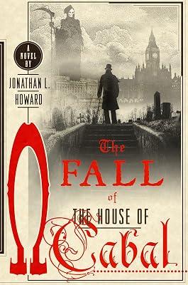 The Fall of the House of Cabal: A Novel (Johannes Cabal Novels, 5) by Howard, Jonathan L. | Hardcover | Fiction 2