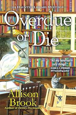 Overdue or Die: 7 (Haunted Library Mystery, 7) by Brook, Allison | Hardcover | Fiction 2