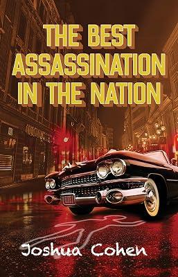 The Best Assassination in the Nation by Cohen, Joshua | Paperback | Fiction 2