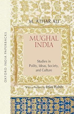 MUGHAL INDIA (OIP) by Ali, Athar | Paperback | History 2
