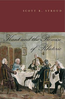 Kant and the Promise of Rhetoric by Stroud, Scott R. | Hardcover | Language Arts & Disciplines 2
