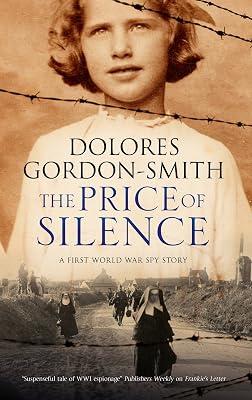 The Price of Silence: A First World War Espionage Thriller by Gordon-Smith, Dolores | Paperback | Thriller 2