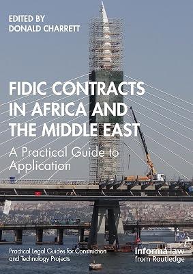 Fidic Contracts in Africa and the Middle East: A Practical Guide to Application (Practical Legal Guides for Construction and Technology Projects) | Paperback | Law 2
