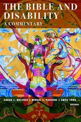 The Bible and Disability: A Commentary (Studies in Religion, Theology, and Disability) | Paperback | Biblical Studies & Exegesis