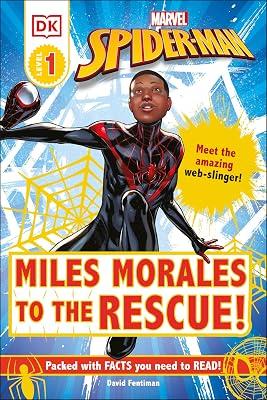 Miles Morales to the Rescue!: Meet the Amazing Web-Slinger! (DK Readers. Level 1: Marvel Spider-Man) by Fentiman, David | Hardcover | Juvenile Fiction 2
