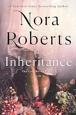 Inheritance: The Lost Bride Trilogy, Book 1 (The Lost Bride Trilogy, 1) by Roberts, Nora | Hardcover | Fiction 2