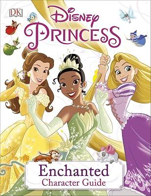 Disney Princess Enchanted Character Guide by DK | Hardcover | Television & Film (Children'S 2