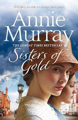 Sisters of Gold (Birmingham Jewellery Quarter, 1) by Murray, Annie | Hardcover | Sagas 2