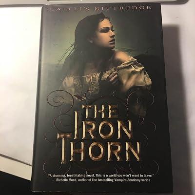 The Iron Thorn The Iron Codex Book One by Kittredge, Caitlin | Hardcover 2