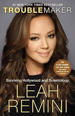 Troublemaker: Surviving Hollywood and Scientology by Paley, Rebecca; Remini, Leah | Paperback | Biography & Autobiography 2