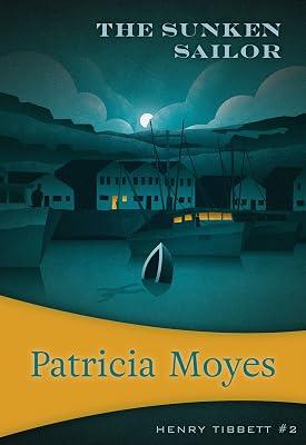 The Sunken Sailor: Inspector Tibbett #2 (Henry Tibbett) by Moyes, Patricia | Paperback | Classic Crime 2