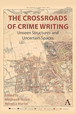 The Crossroads of Crime Writing: Unseen Structures and Uncertain Spaces | Hardcover | Literary Criticism 2