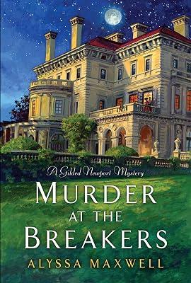 Murder at the Breakers: 1 (A Gilded Newport Mystery) by Maxwell, Alyssa | Paperback | Fiction 2