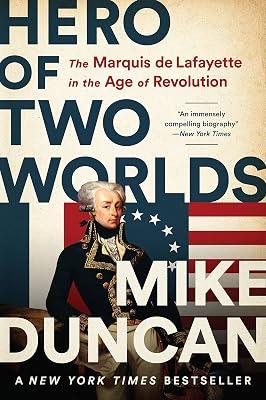 HERO OF TWO WORLDS by Duncan, Mike | Paperback | History Of The Americas 2