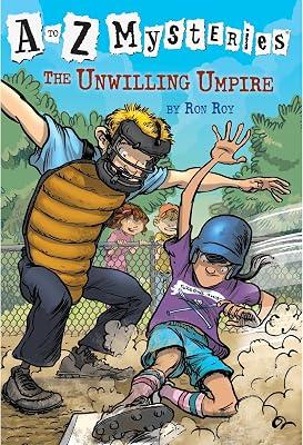 A to Z Mysteries: The Unwilling Umpire by Roy, Ron | Paperback | Juvenile Fiction 2