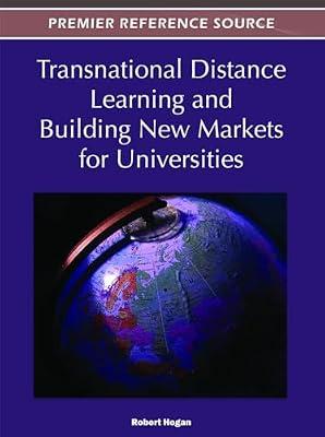 Transnational Distance Learning and Building New Markets for Universities (Advances in Educational Marketing, Administration, and Leadership) | Hardcover | Open Learning